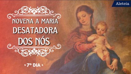 Novena a Maria Desatadora dos Nós - 7° dia