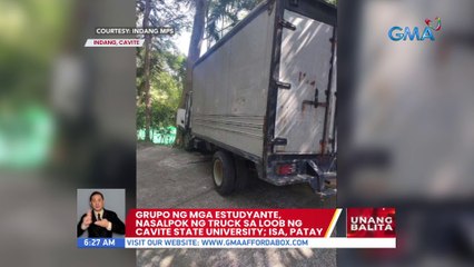 Grupo ng mga estudyante, nasalpok ng truck sa loob ng Cavite State University; Isa, patay | UB