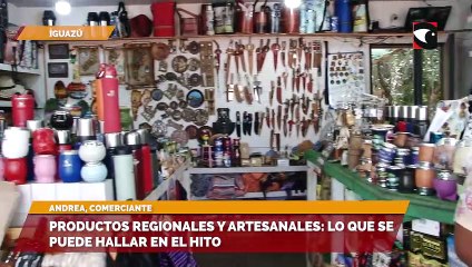 Productos regionales y artesanales- lo que se puede hallar en el Hito