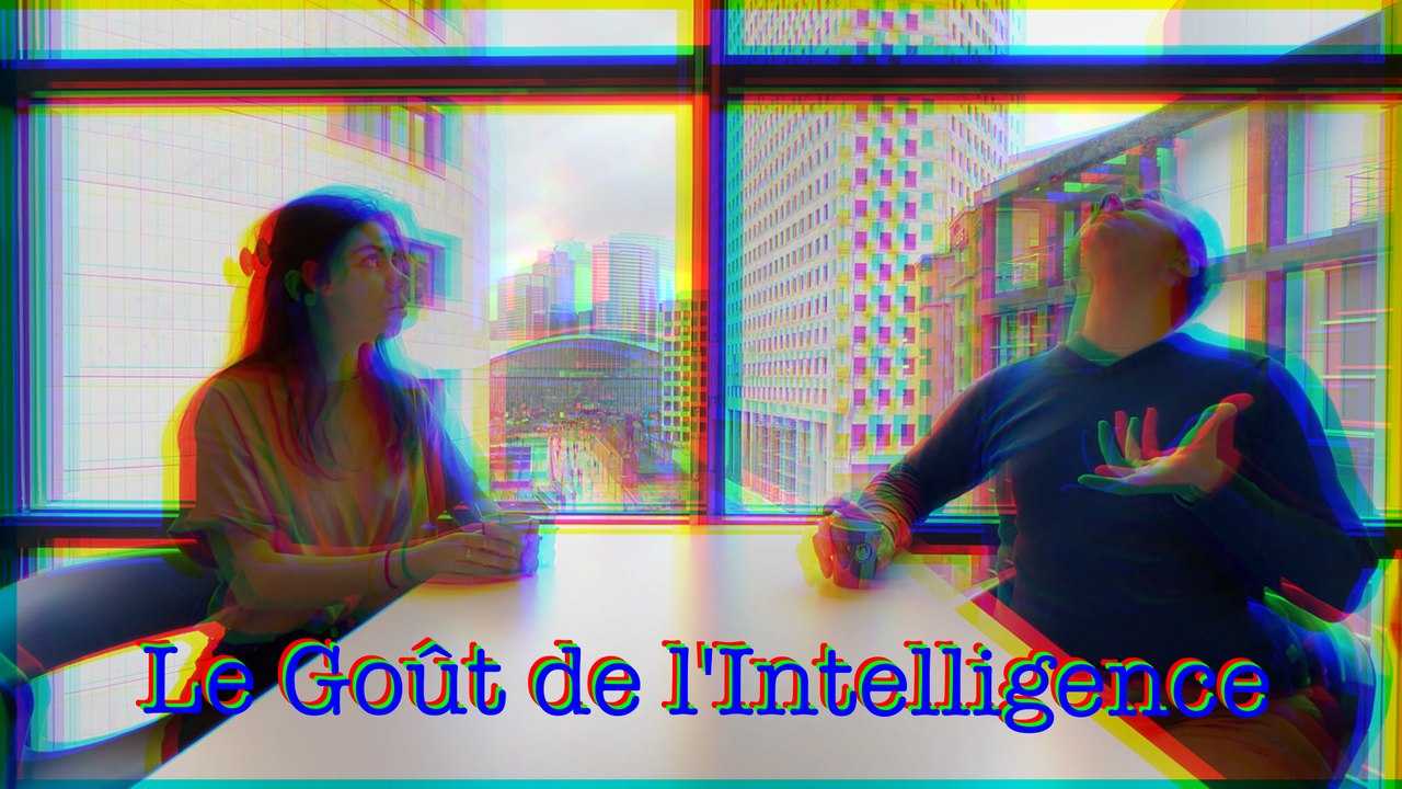 Le Goût de l'Intelligence