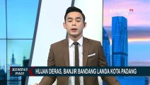 Banjir Bandang Melanda Kota Padang, Warga Dievakuasi ke Titik yang Lebih Aman!