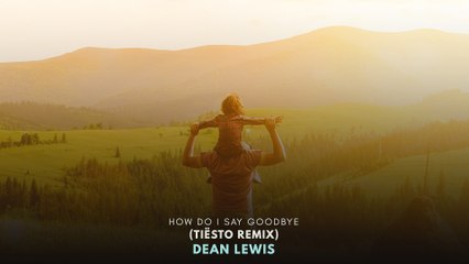 Dean Lewis - How Do I Say Goodbye