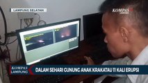 Gunung Anak Krakatau Erupsi 11 Kali