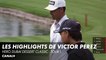 Les highlights de Victor Perez - Hero Dubaï Desert Classic