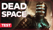 Dead Space Remake - Test complet