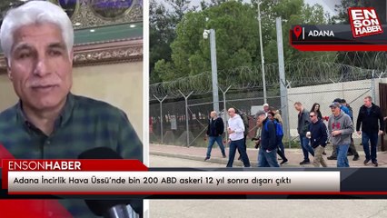 Adana İncirlik Hava Üssü’nde bin 200 ABD askeri 12 yıl sonra dışarı çıktı