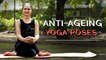 Anti-Ageing Yoga | Yoga Asanas That Will Make You Look Younger | Reverse Ageing | YogFit