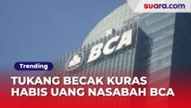 Kronologi Tukang Becak Kuras Habis Uang Nasabah BCA Rp320 Juta, Salah Korban?