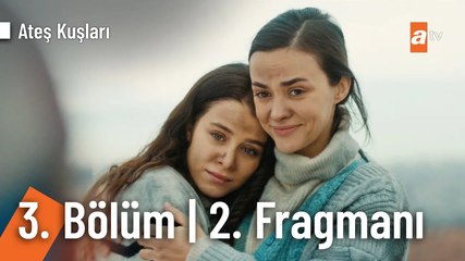 Ateş Kuşları 3. Bölüm 2. Fragmanı | ''Bizim evimiz, beşimizin olduğu her yer!”