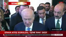 Bahçeli'ye Sinan Ateş soruldu: 'İşine bak' dedi... Gazeteci tartaklanarak uzaklaştırıldı