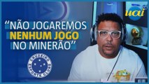 Cruzeiro não jogará no Mineirão em 2023, diz Ronaldo