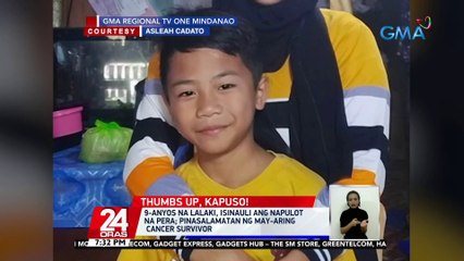 9-anyos na lalaki, isinauli ang napulot na pera; pinasalamatan ng may-aring cancer survivor | 24 Oras