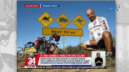 Erden Eruc na nagsagwan sa Pacific Ocean mula Amerika papuntang Hawaii, Guam at Albay, magbibisikleta naman papuntang Ilocos Norte | 24 Oras