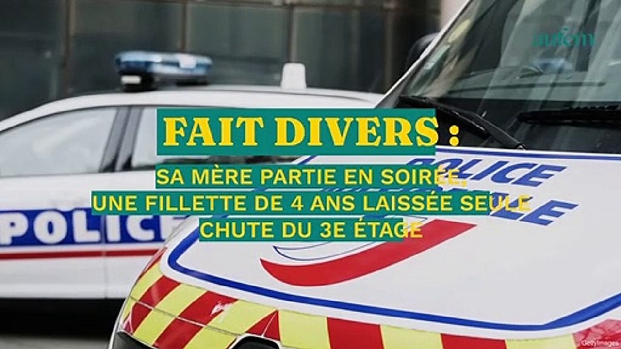 Sa mère partie en soirée, une fillette de 4 ans laissée seule chute du 3e étage