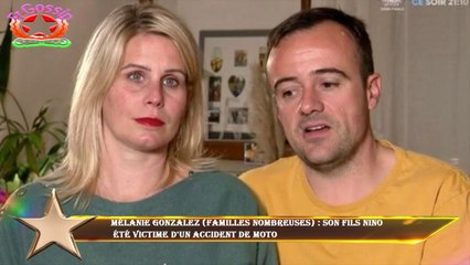Mélanie Gonzalez (Familles nombreuses) : son fils Nino  été victime d'un accident de moto
