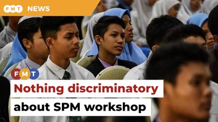 No discrimination, SPM workshop for all, says ministry