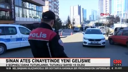 Sinan Ateş cinayeti soruşturmasında 2 kişi daha tutuklandı