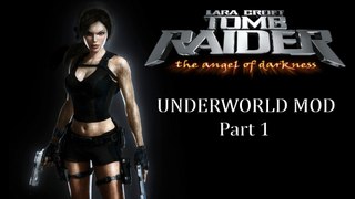 Tomb Raider Angel Of Darkness L1 Parisian Back St ~ L4 Carvier : Underworld Mod.