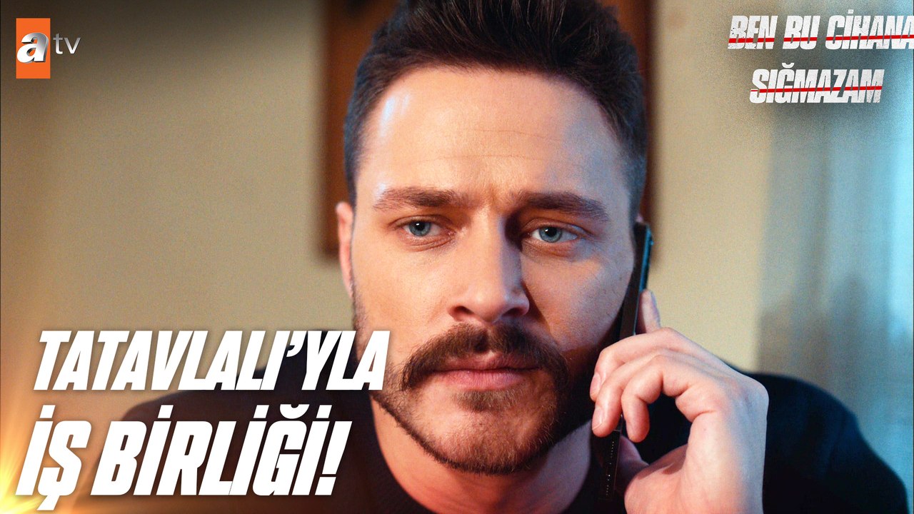 Pere, Ateş'i satıyor! - Ben Bu Cihana Sığmazam 18. Bölüm