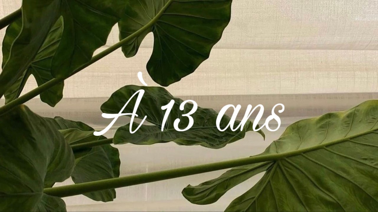 A 13 ans