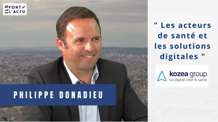 KOZEA GROUP : les solutions digitales pour les acteurs de santé