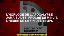 L'horloge d'apocalypse jamais aussi proche de minuit, l'heure de la fin du temps