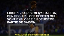 Ligue 1 - Zaire -Emery, Baleba, Ben Seghir ... ces pépites qui exploseront dans la seconde moitié de
