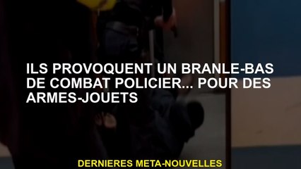 Ils provoquent des combats de policiers saccadés ... pour les armes-toilets
