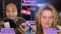#ExtremeSisters S2EP1 Podcast Recap with Host George Mossey! The George Mossey show! Heather C #news