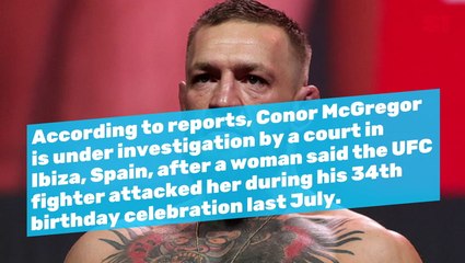 Conor McGregor Accused of Assaulting Woman on Yacht in Ibiza, per Report