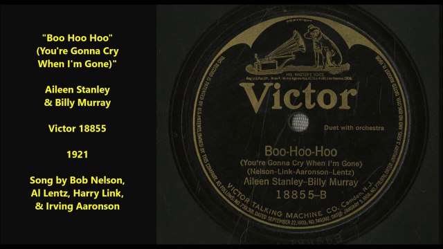 Boo Hoo Hoo (You're Gonna Cry When I'm Gone) - Aileen Stanley (1921)