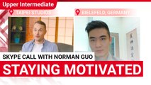 Staying Motivated - Skype Call with Norman Guo | Upper Intermediate (v) | ChinesePod