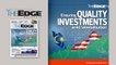 EDGE WEEKLY: Ensuring quality investments amid ‘slowbalisation’