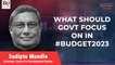 Budget 2023 | Sudipto Mundle's Expectations & Advice | BQ Prime