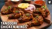 Tandoori Chicken Wings | Oven Baked Chicken Wings | Hot Wings Recipe By Prateek Dhawan | Get Curried
