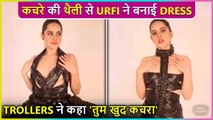 Shocking! Urfi Javed Creates Outfits From Dustbin Bags, Says ' Main Isse Red Carpet