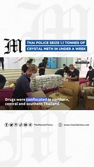 Thai police seize 1.1 tonnes of crystal meth in under a week