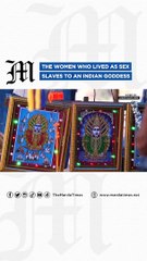 The women who lived as sex slaves to an Indian goddess