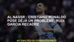 Al Nassr: Cristiano Ronaldo est déjà un problème, Rudi Garcia Recader