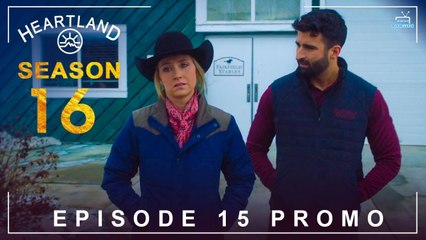 Heartland Season 16 Episode 15 "A Light in the Dark" | Heartland 16x15 Preview, Episode 14 Recap