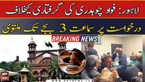 LHC adjourns hearing over plea against Fawad Chaudhry's arrest till 3PM