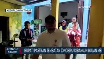 Bupati Kediri Pastikan Jembatan Jong Biru Mulai Dibangun Bulan Mei