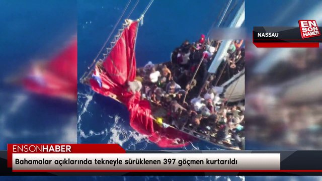 Bahamalar açıklarında tekneyle sürüklenen 397 göçmen kurtarıldı