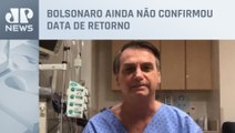Bolsonaro pode passar por cirurgia quando voltar ao Brasil