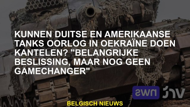 Kunnen de Duitse en Amerikaanse tanks oorlog in Oekraïne kantelen? Belangrijke beslissing, maar nog