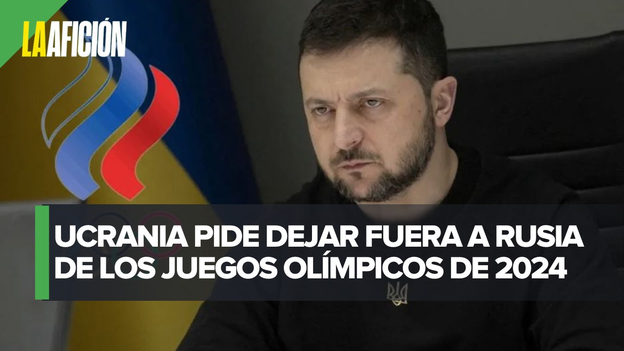 Zelenski pide que los deportistas rusos no participen en los Juegos Olímpicos de París 2024