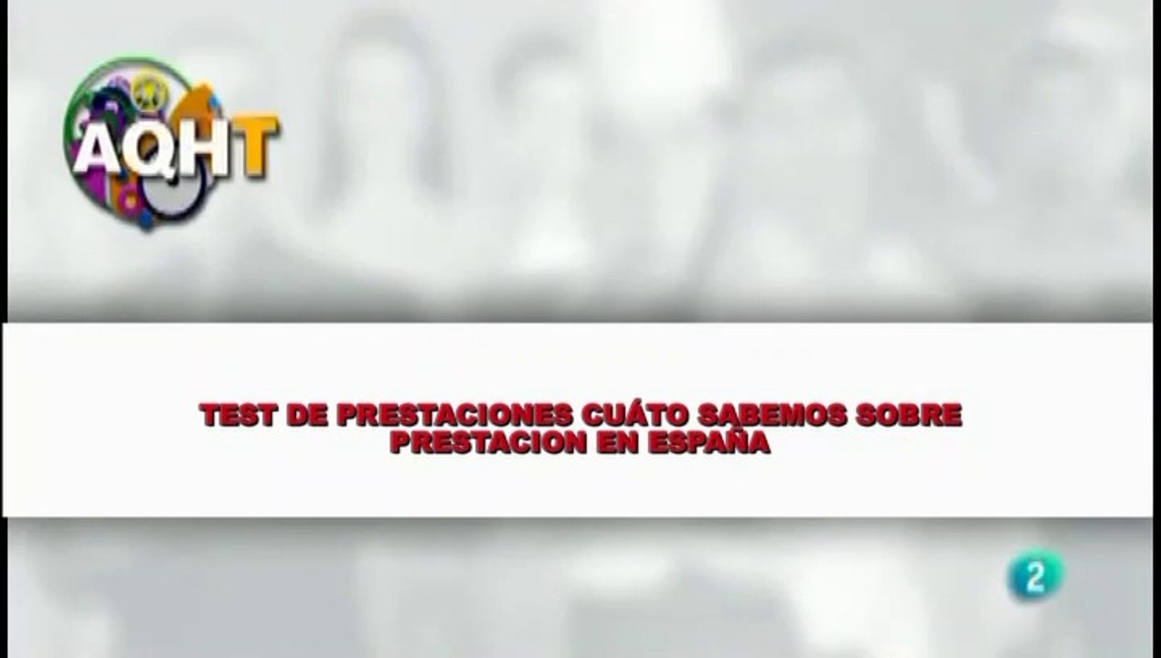TEST DE PRESTACIONES CUÁTO SABEMEOS SOBRE PRESTACION EN ESPAÑA