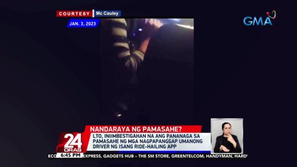 LTO, iniimbestigahan na ang pananaga sa pamasahe ng mga nagpapanggap umanong driver ng isang ride-hailing app | 24 Oras