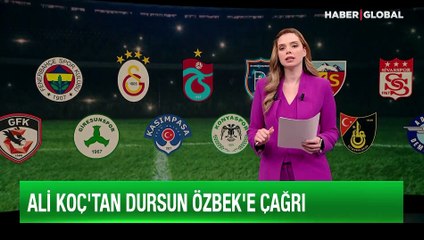 Ali Koç'tan Dursun Özbek'e: Şahsınıza açık, net ve mertçe bir çağrı yapıyorum...