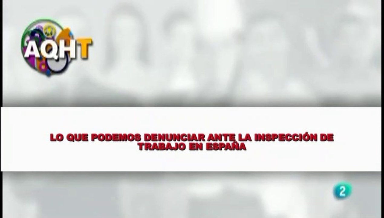 LO QUE PODEMOS DENUNCIAR ANTE LA INSPECCIÓN DE TRABAJO EN ESPAÑA
